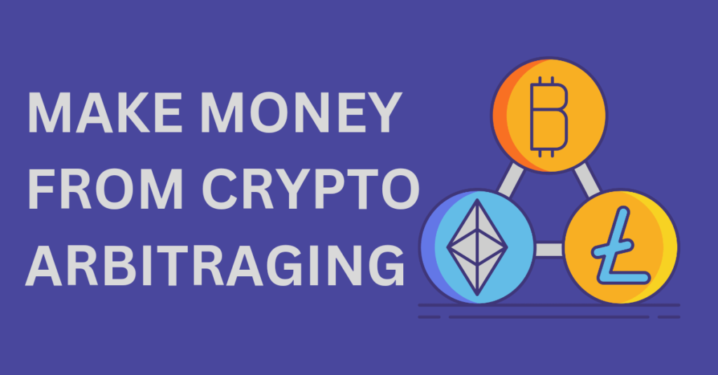 profitable ways to make money with crypto arbitrage