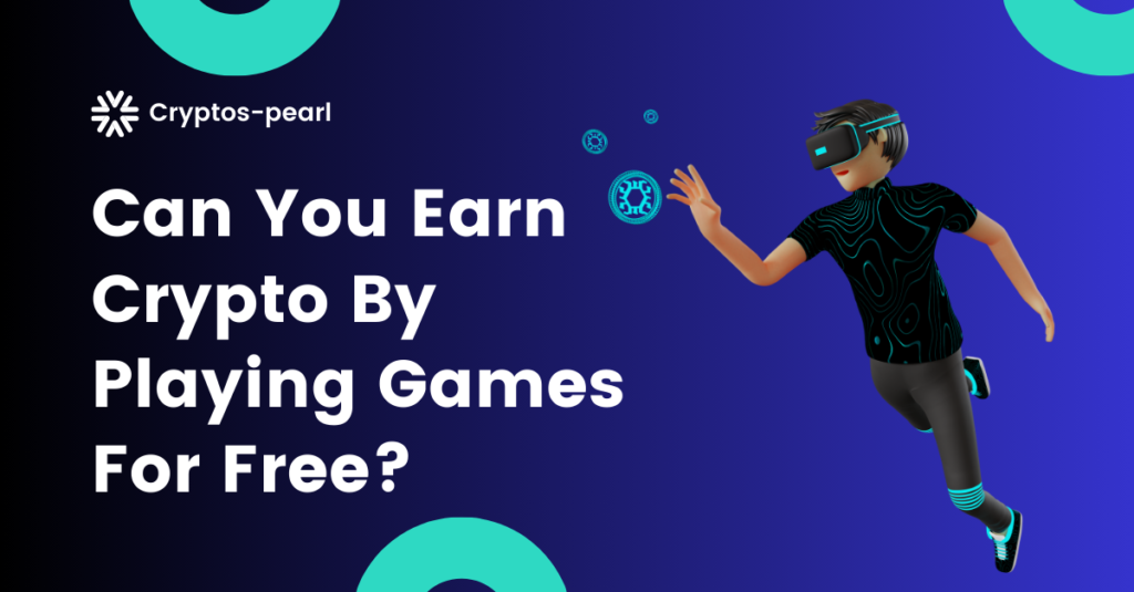 Can you earn crypto by playing games free