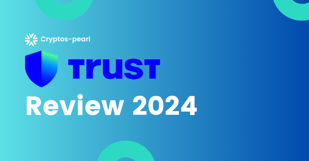 Trustwallet review 2024