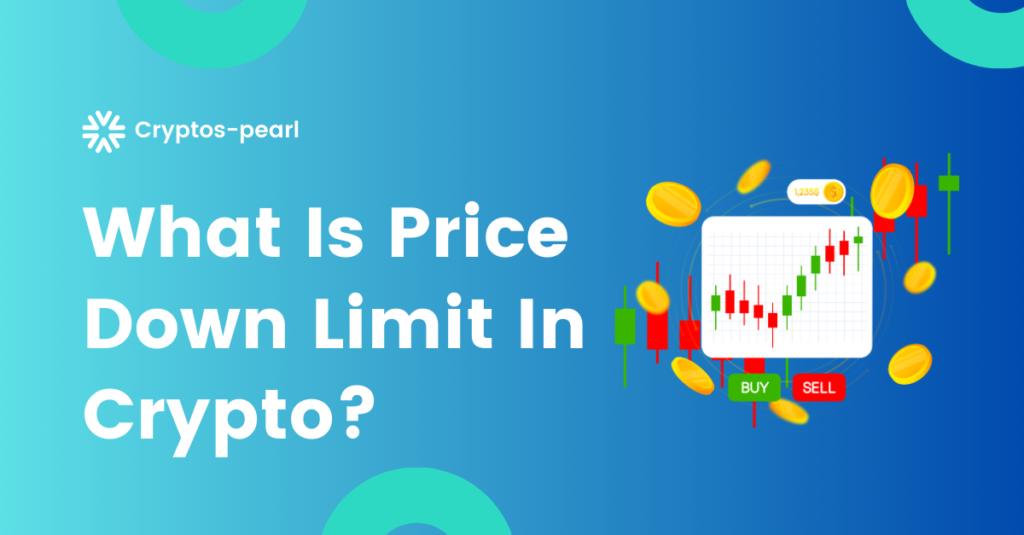 what is price down limit in crypto?